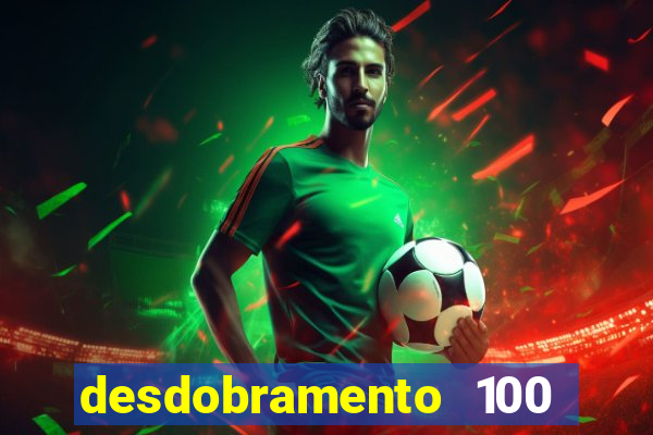 desdobramento 100 dezenas em apenas 6 jogos